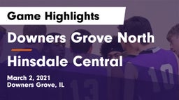 Downers Grove North vs Hinsdale Central  Game Highlights - March 2, 2021