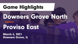 Downers Grove North vs Proviso East  Game Highlights - March 6, 2021
