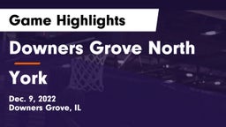 Downers Grove North  vs York  Game Highlights - Dec. 9, 2022