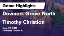 Downers Grove North  vs Timothy Christian  Game Highlights - Nov. 22, 2023