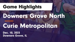 Downers Grove North  vs Curie Metropolitan  Game Highlights - Dec. 10, 2023