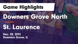 Downers Grove North  vs St. Laurence  Game Highlights - Dec. 28, 2023