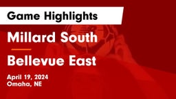 Millard South  vs Bellevue East  Game Highlights - April 19, 2024