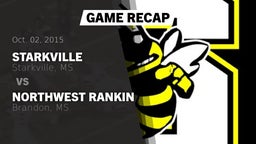 Recap: Starkville  vs. Northwest Rankin  2015