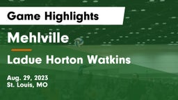 Mehlville  vs Ladue Horton Watkins  Game Highlights - Aug. 29, 2023