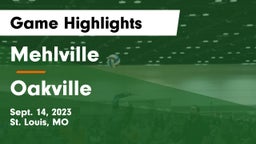 Mehlville  vs Oakville  Game Highlights - Sept. 14, 2023