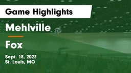 Mehlville  vs Fox  Game Highlights - Sept. 18, 2023