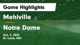 Mehlville  vs Notre Dame  Game Highlights - Oct. 4, 2023