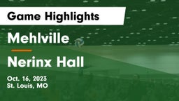 Mehlville  vs Nerinx Hall  Game Highlights - Oct. 16, 2023