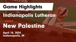 Indianapolis Lutheran  vs New Palestine  Game Highlights - April 18, 2024