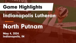 Indianapolis Lutheran  vs North Putnam  Game Highlights - May 4, 2024