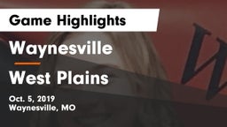 Waynesville  vs West Plains Game Highlights - Oct. 5, 2019