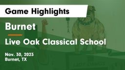 Burnet  vs Live Oak Classical School Game Highlights - Nov. 30, 2023