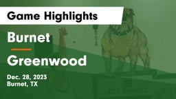 Burnet  vs Greenwood   Game Highlights - Dec. 28, 2023