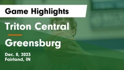 Triton Central  vs Greensburg  Game Highlights - Dec. 8, 2023