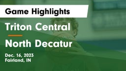 Triton Central  vs North Decatur  Game Highlights - Dec. 16, 2023
