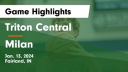 Triton Central  vs Milan  Game Highlights - Jan. 13, 2024