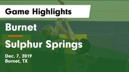 Burnet  vs Sulphur Springs  Game Highlights - Dec. 7, 2019