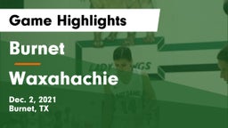 Burnet  vs Waxahachie  Game Highlights - Dec. 2, 2021