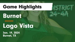 Burnet  vs Lago Vista  Game Highlights - Jan. 19, 2024