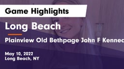 Long Beach  vs Plainview Old Bethpage John F Kennedy  Game Highlights - May 10, 2022