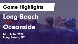 Long Beach  vs Oceanside  Game Highlights - March 26, 2024