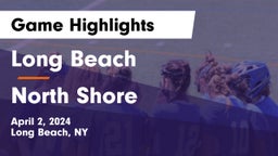Long Beach  vs North Shore  Game Highlights - April 2, 2024