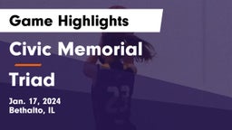 Civic Memorial  vs Triad Game Highlights - Jan. 17, 2024