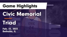 Civic Memorial  vs Triad  Game Highlights - Feb. 22, 2023