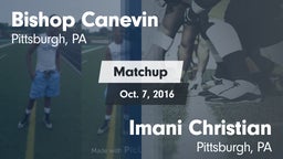 Matchup: Bishop Canevin High vs. Imani Christian  2016