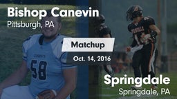 Matchup: Bishop Canevin High vs. Springdale  2016