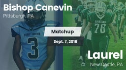 Matchup: Bishop Canevin High vs. Laurel  2018