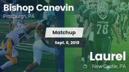 Matchup: Bishop Canevin High vs. Laurel  2019