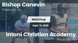 Matchup: Bishop Canevin High vs. Imani Christian Academy  2020
