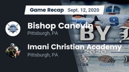 Recap: Bishop Canevin  vs. Imani Christian Academy  2020