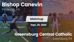 Matchup: Bishop Canevin High vs. Greensburg Central Catholic  2020