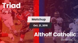 Matchup: Triad  vs. Althoff Catholic  2016