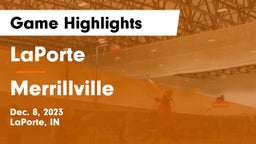LaPorte  vs Merrillville  Game Highlights - Dec. 8, 2023