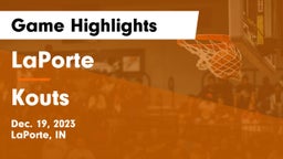 LaPorte  vs Kouts  Game Highlights - Dec. 19, 2023