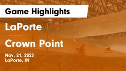 LaPorte  vs Crown Point  Game Highlights - Nov. 21, 2023