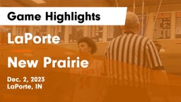 LaPorte  vs New Prairie  Game Highlights - Dec. 2, 2023