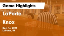 LaPorte  vs Knox  Game Highlights - Dec. 16, 2023