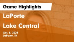 LaPorte  vs Lake Central  Game Highlights - Oct. 8, 2020