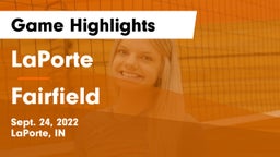 LaPorte  vs Fairfield  Game Highlights - Sept. 24, 2022