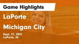 LaPorte  vs Michigan City  Game Highlights - Sept. 27, 2022