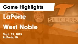 LaPorte  vs West Noble  Game Highlights - Sept. 23, 2023