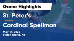 St. Peter's  vs Cardinal Spellman  Game Highlights - May 11, 2024