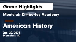 Montclair Kimberley Academy vs American History  Game Highlights - Jan. 20, 2024