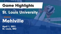 St. Louis University  vs Mehlville  Game Highlights - April 1, 2021