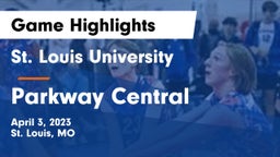 St. Louis University  vs Parkway Central  Game Highlights - April 3, 2023